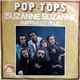 Pop-Tops - Suzanne Suzanne